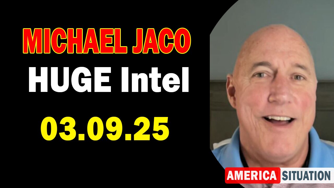 Michael Jaco HUGE Intel 03.09.25: "Opposition In The Media Against Trump Team! Important Update By Michael Jaco"