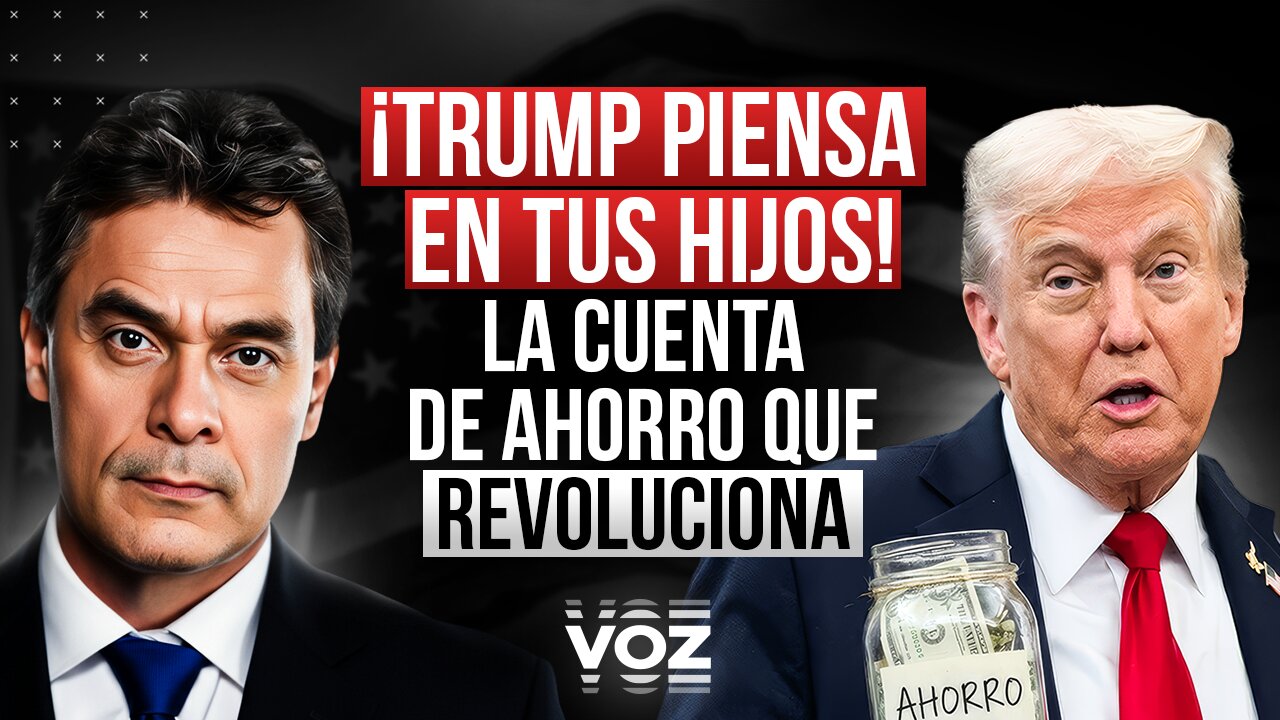 ¡Trump piensa en tus hijos! La cuenta de ahorro que revoluciona