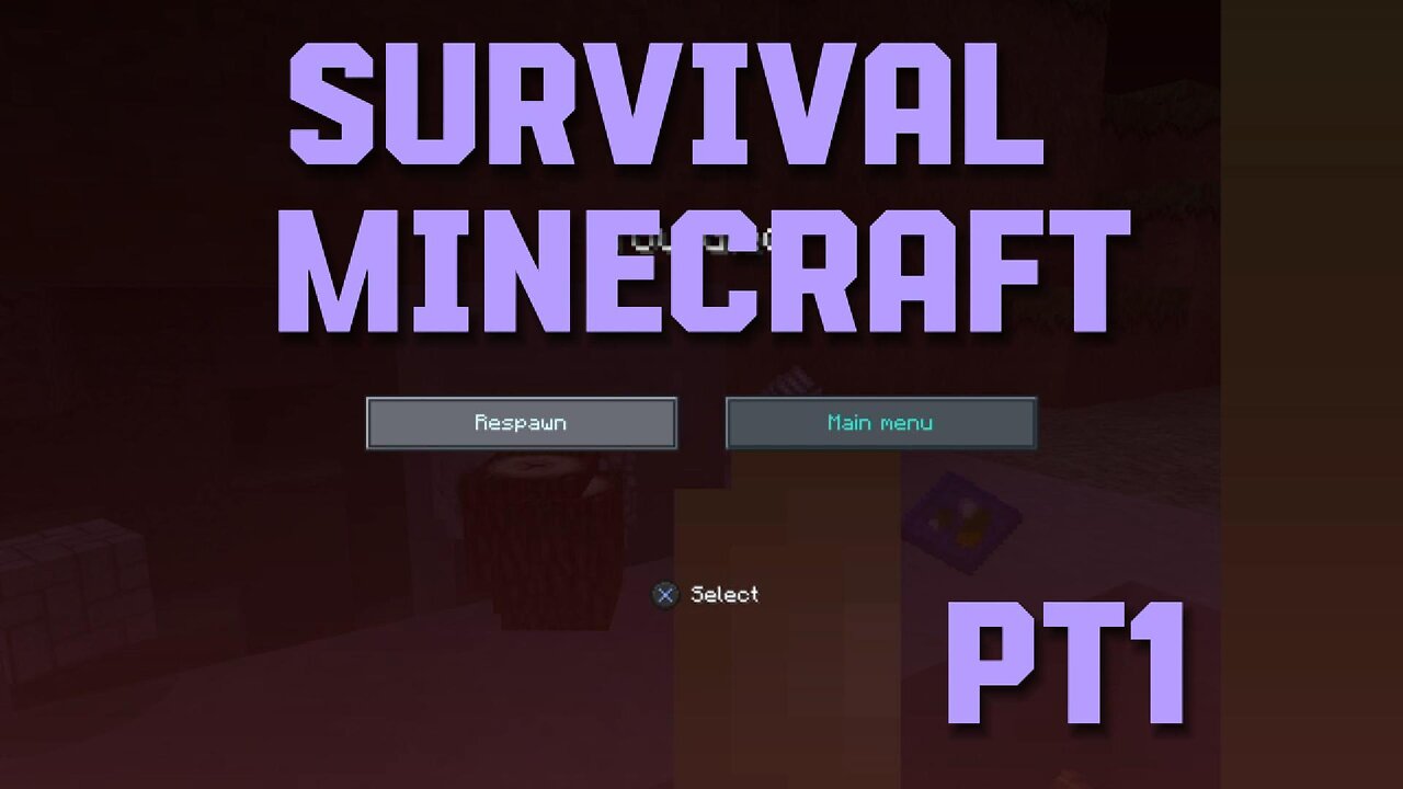 Minecraft Survival Pt1