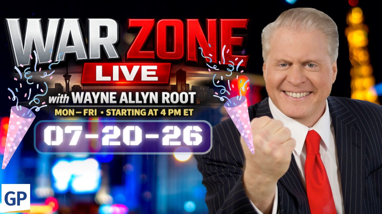War Zone LIVE! with Wayne Allyn Root 07-20-26 (Birthday Best-Of)