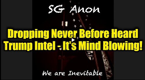 SG Anon- Dropping Never Before Heard Trump Intel - It's Mind Blowing!