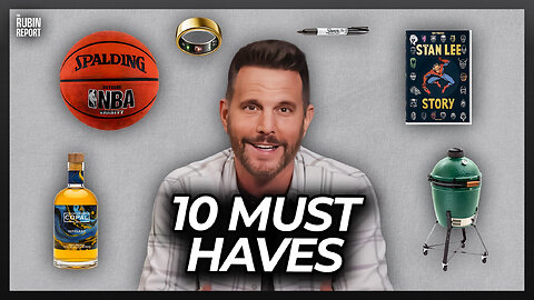 10 Things Dave Rubin Can't Live Without