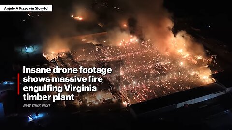 INSANE Drone Footage Shows Massive Fire Engulfing Virginia Timber Plant