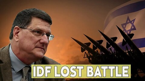 Israel Faces Total Eradication as IDF Suffers Critical Defeats on Every Front: Scott Ritter
