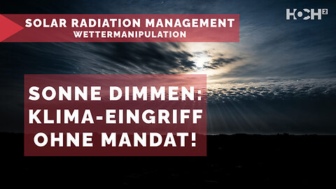 Die Sonne verdunkeln? Was wirklich hinter Solar Radiation Management steckt!