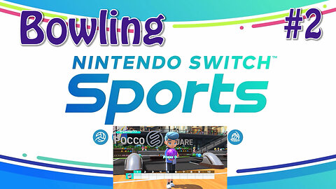 Nintendo Switch Sports (Bowling) #2