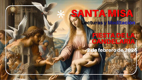 2 DE FEBRERO - LA CANDELARIA