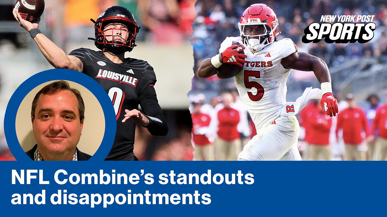 The Post's Ryan Dunleavy talks NFL Combine standouts and disappointments