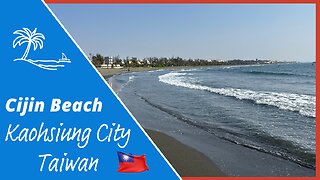 Cijin Beach in Kaohsiung City - Beautiful Black Sand Beach in the South of Taiwan - 2025