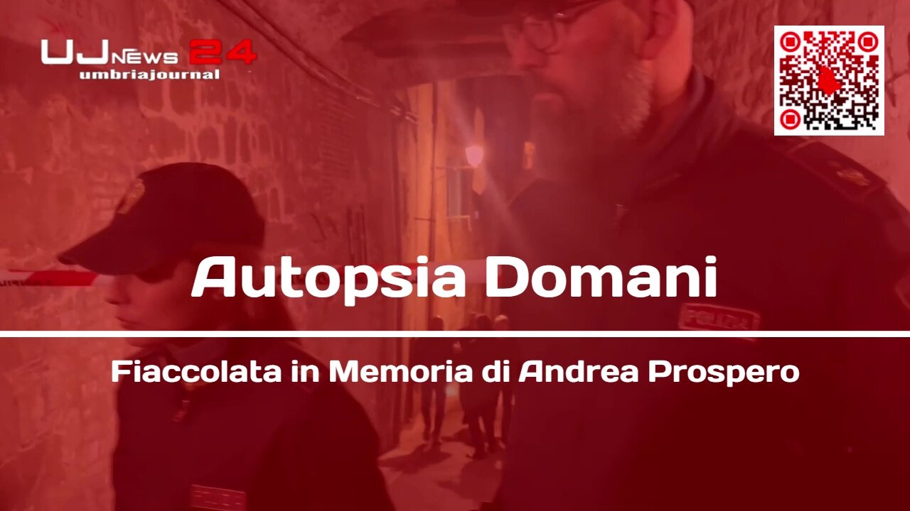 Autopsia Domani Fiaccolata in Memoria di Andrea Prospero