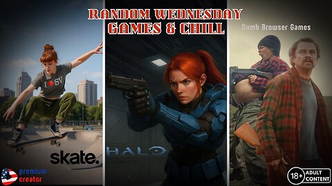 Random Wednesday | Games & Chill (Talking about "One Battle After Another" and More Dumb Shit)