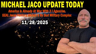 Michael Jaco Situation Update Nov 28: "America Is Already At War With 3 I Agencies. SEAL Jesse Ventura Disinfo'd By Bad Military Complex"