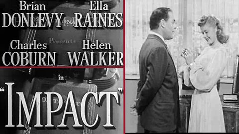 IMPACT (1949) – A Noir Thriller of Betrayal & Revenge
