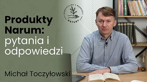 Produkty Narum: pytania i odpowiedzi