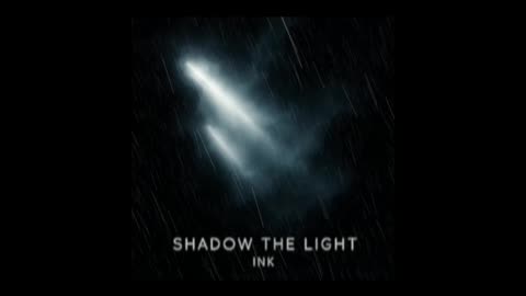 Ink-Shadow The Light