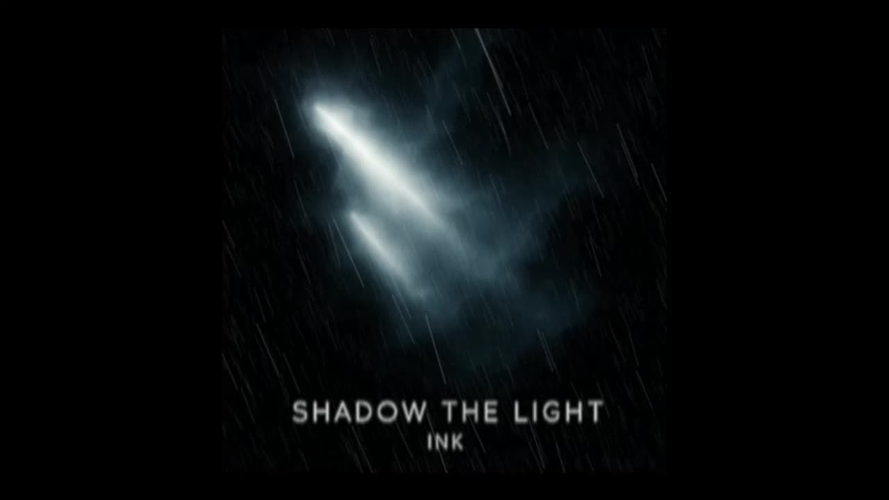 Ink-Shadow The Light