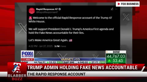 Trump Admin Holding Fake News Accountable