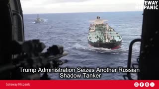 Trump Administration Seizes Another Russian Shadow Tanker