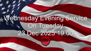 Wednesday Evening Service on Tuesday 20251223