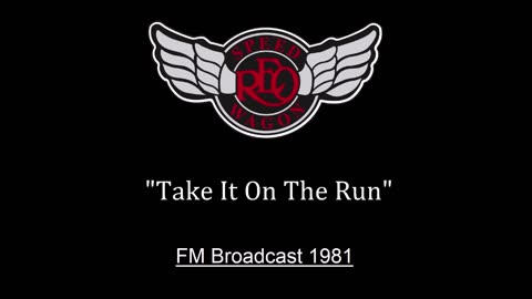 REO Speedwagon - Take It On The Run (Live in Tokyo, Japan 1981)