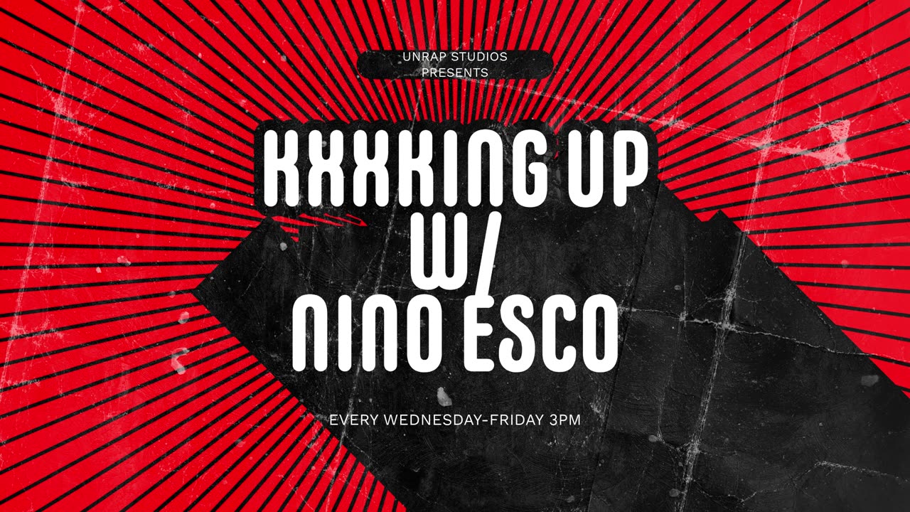 KXXKING UP W/ NINO ESCO (EPISODE 9 FT.THANKSRAYRAY)