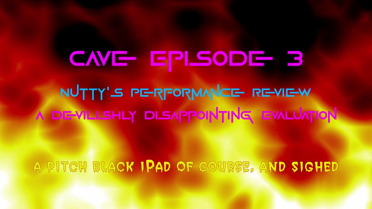 Cave Episode 3: "Nutty’s Performance Review: A Devilishly Disappointing Evaluation"