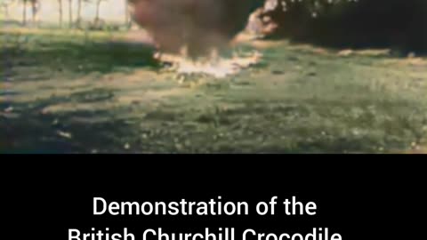 Demonstration of British Churchill Crocodile flamethrower tank WW2 innovation #Colourized f