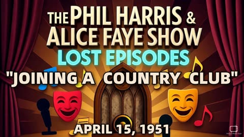 Phil Harris & Alice Faye Show - Joining A Country Club (April 15, 1951) Lost Episode | Classic ...