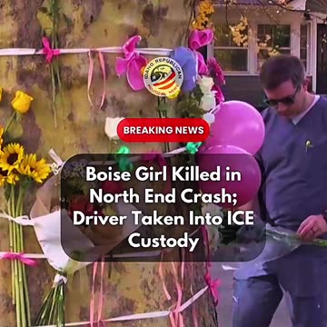 Boise Girl Killed in North End Crash; Driver Taken Into ICE Custody