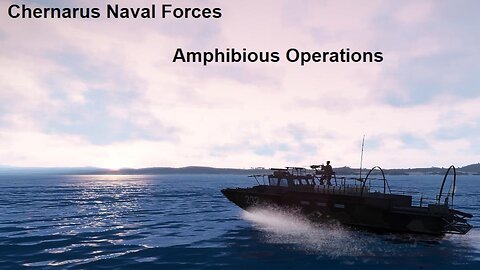 Arma 3: Chernarus Naval Forces Amphibious Combat Operations in Altis