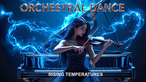 Orchestral Dance Rising Temperatures