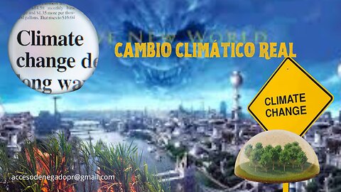 CAMBIO CLIMATICO REALIDAD VS EL MITO