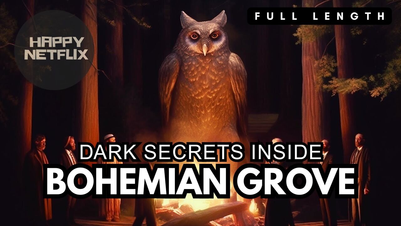 DARK SECRETS INSIDE BOHEMIAN GROVE
