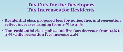 Tax Cuts for the Developers - Tax Increases for Residents