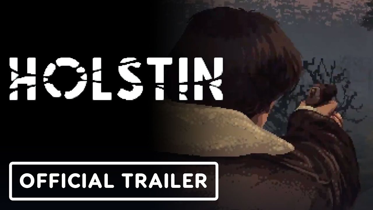 Holstin - Official Trailer