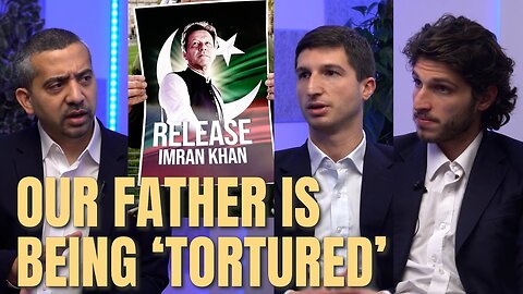 He's Being 'TORTURED' - Imran Khan's Sons on Their Father's Imprisonment