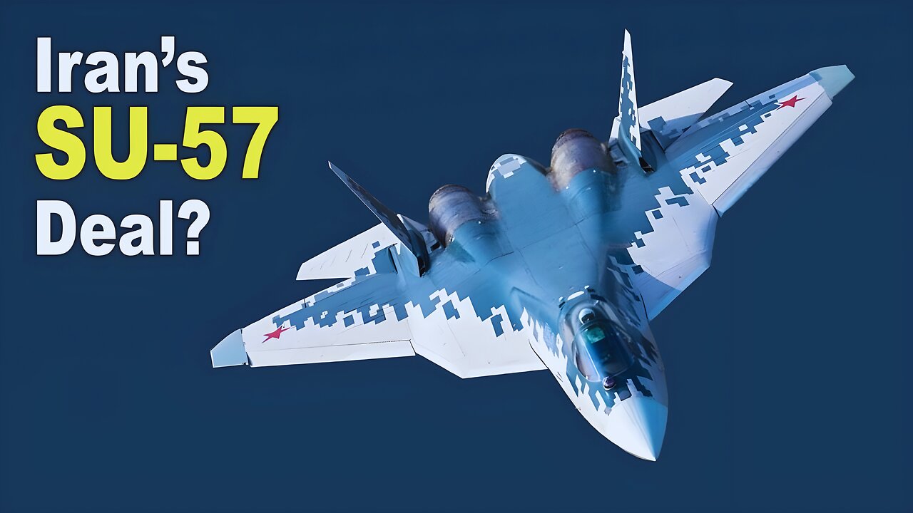 Iran's Possible Su-57 Deal: What If Iran Buys the Su-57?