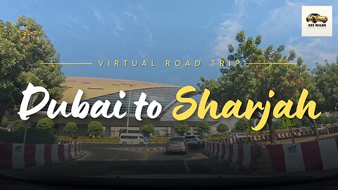 Dubai to Sharjah | Virtual Tour Road Side View | Day Trip