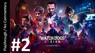 👨‍💻Watch Dogs: Legion (Part 2) playthrough