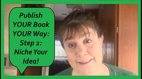Publish YOUR Book YOUR Way Step 2: Niche Your Idea #publishingindustry #findapublisher #writingtips