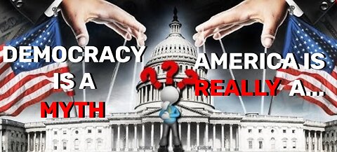 Democracy is a MYTH--America is REALLY a Socialist Plutocracy