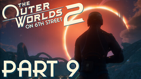 Oooh... Big Gun... | The Outer Worlds 2 Part 9