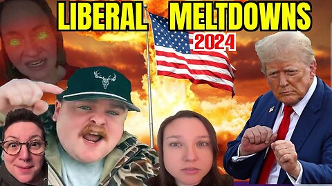 Liberal Meltdowns 37 | Hilarious Reactions To Mental Breakdowns By The Left Over Trump