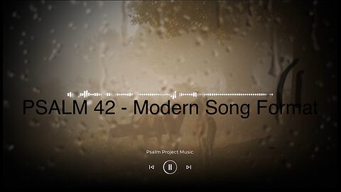 Psalm 42 Modern Song Format - Official Music Video