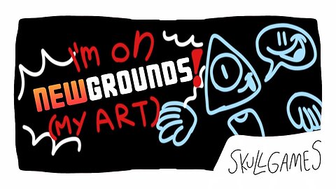 I'm On Newgrounds! (my art is on Newgrounds) | there are other art on their...