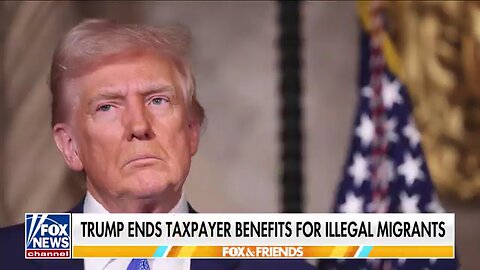 'REMARKABLE': Trump ends taxpayer benefits for illegal migrants