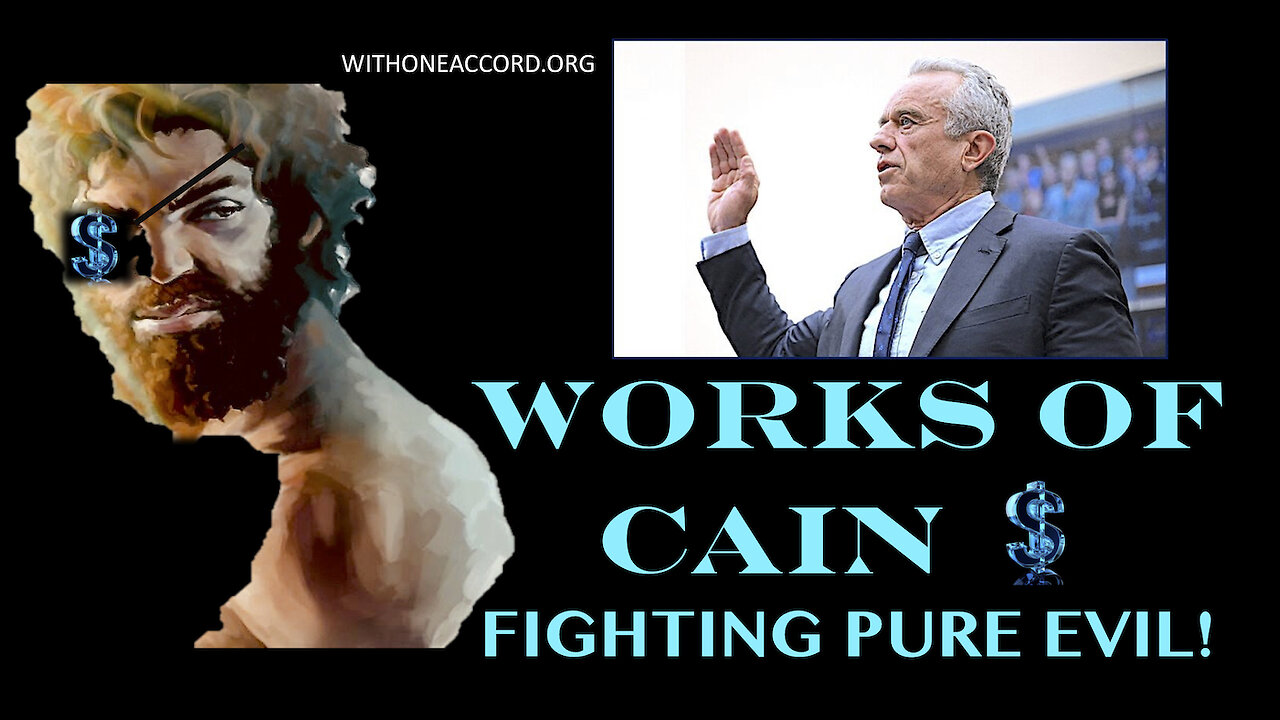 WORKS OF CAIN & FIGHTING PURE EVIL!