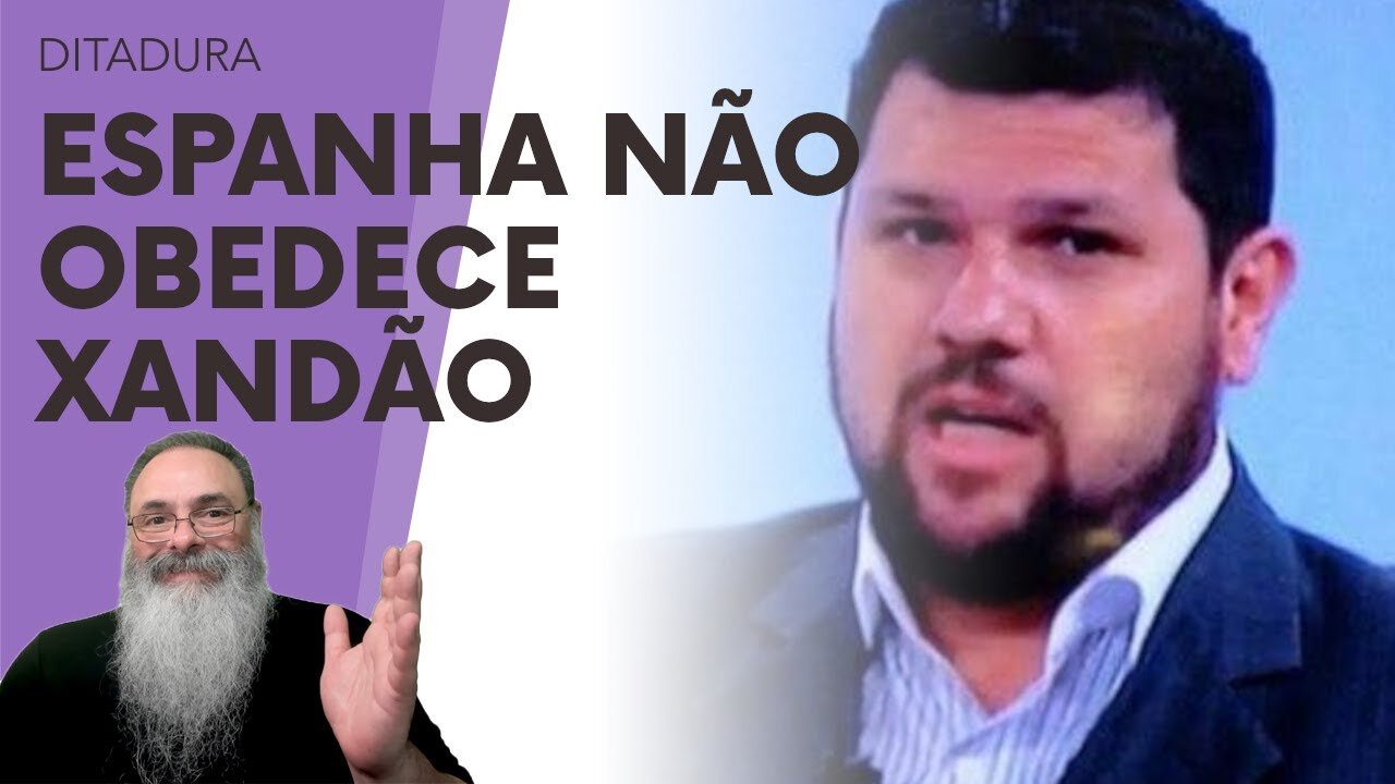 JUSTIÇA da ESPANHA nega PRISÃO de OSWALDO EUSTÁQUIO SÓ BOLHA do STF acha MÉTODOS do STF ACEITÁVEIS