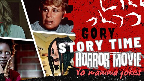 Gory Story Time: Yo Mama Jokes... That Will Haunt Your Dreams