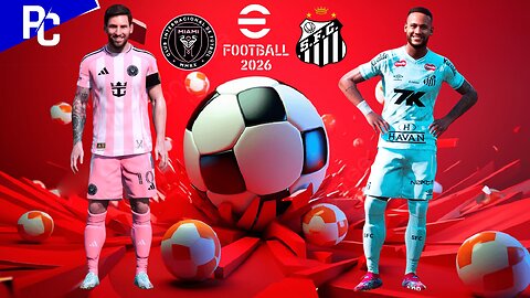eFootball™ 2026 | Inter Miami vs Santos | Phil Gaming OP